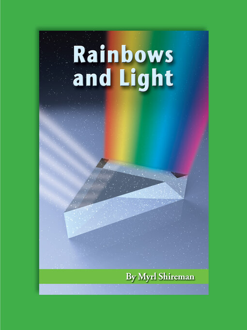Title details for Rainbows and Light by Myrl Shireman - Available